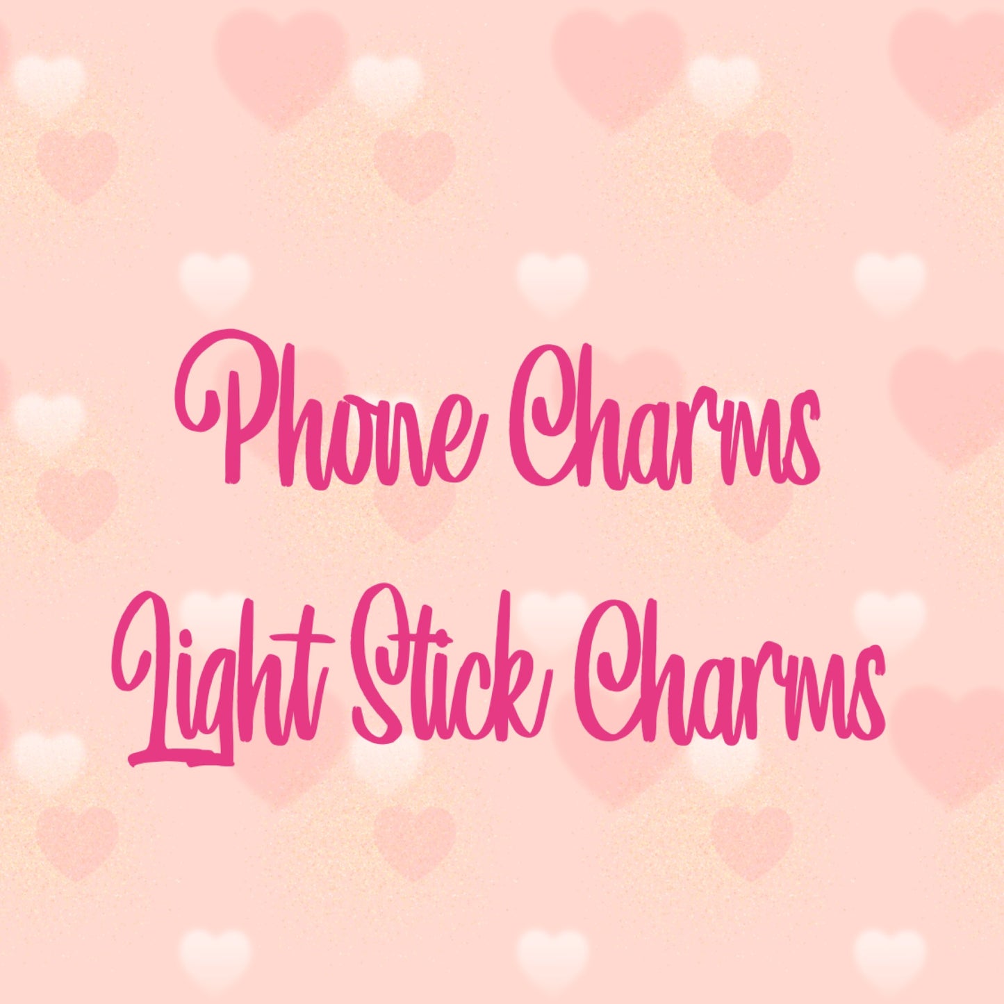 Phone/Light Stick Charm